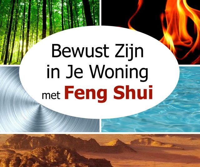 Bewust Zijn in je woning met behulp van Klassieke Feng Shui